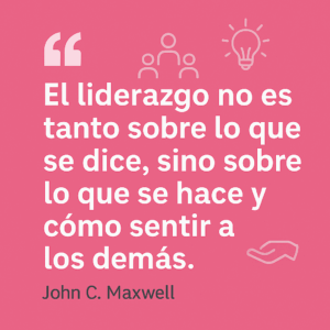 Porque liderar va mucho más allá de hablar. Es una práctica cotidiana que se construye en cada gesto, decisión y conversación.